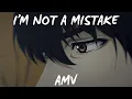 Lagu Zaddy Drizzle - I'M NOT A MISTAKE (AMV)