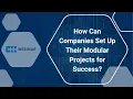 RT-421 Webinar How Can Companies Set Up Their Modular Projects for Success