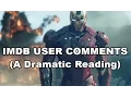 Iron Man IMDB USER COMMENTS A Dramatic Reading