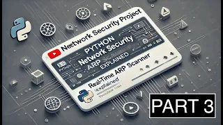 Python Network Security Project - Real time ARP Scanner Explained
