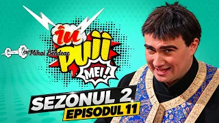 În Puii Mei | Sezonul 2: Episodul 11 | Fernando de la Caransebeș ajunge preot 😇⛪