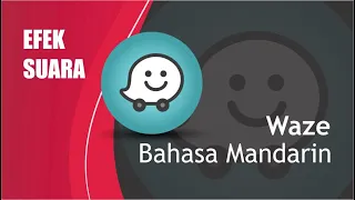 efek suara waze bahasa mandarin