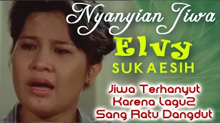 nyanyian jiwa elvy sukaesih yang meluluhkan hati