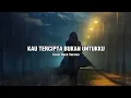 Download Lagu KAU TERCIPTA BUKAN UNTUKKU cover rock version trending 
