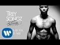 Trey Songz - Holla If Ya Need Me