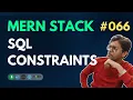 SQL Constraints - MERN Stack Full Course Playlist