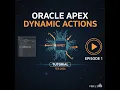 Oracle APEX Dynamic Actions Masterclass Episode 1