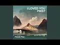Download Lagu I Loved You First