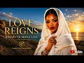 Love Reigns – Audio | A'mari "DJ Mona-Lisa"