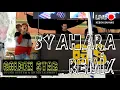SYAHARA (REMIX) - GOLDEN STAR - KEBON SAHANG #orgentungal #ot #dj #remix #2019