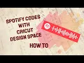 Spotify Codes with Cricut Design Space