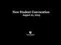 2025 New Student Convocation