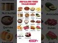 High Calorie Foods to Gain Weight