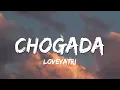 Download Lagu CHOGADA -  | Loveyatri | Aayush Sharma | Warina Hussain |Darshan Raval, Lijo-DJ Chetas ( Lyrics )