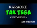 Download Lagu TAK TEGA - MUCHTAR KELANA ( KARAOKE DANGDUT NADA COWOK )