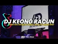 DJ KEONG RACUN REMIX FULL BASS TERBARU 2023 || DJ DASAR KAU KEONG RACUN VIRAL TIKTOK MENGKANE