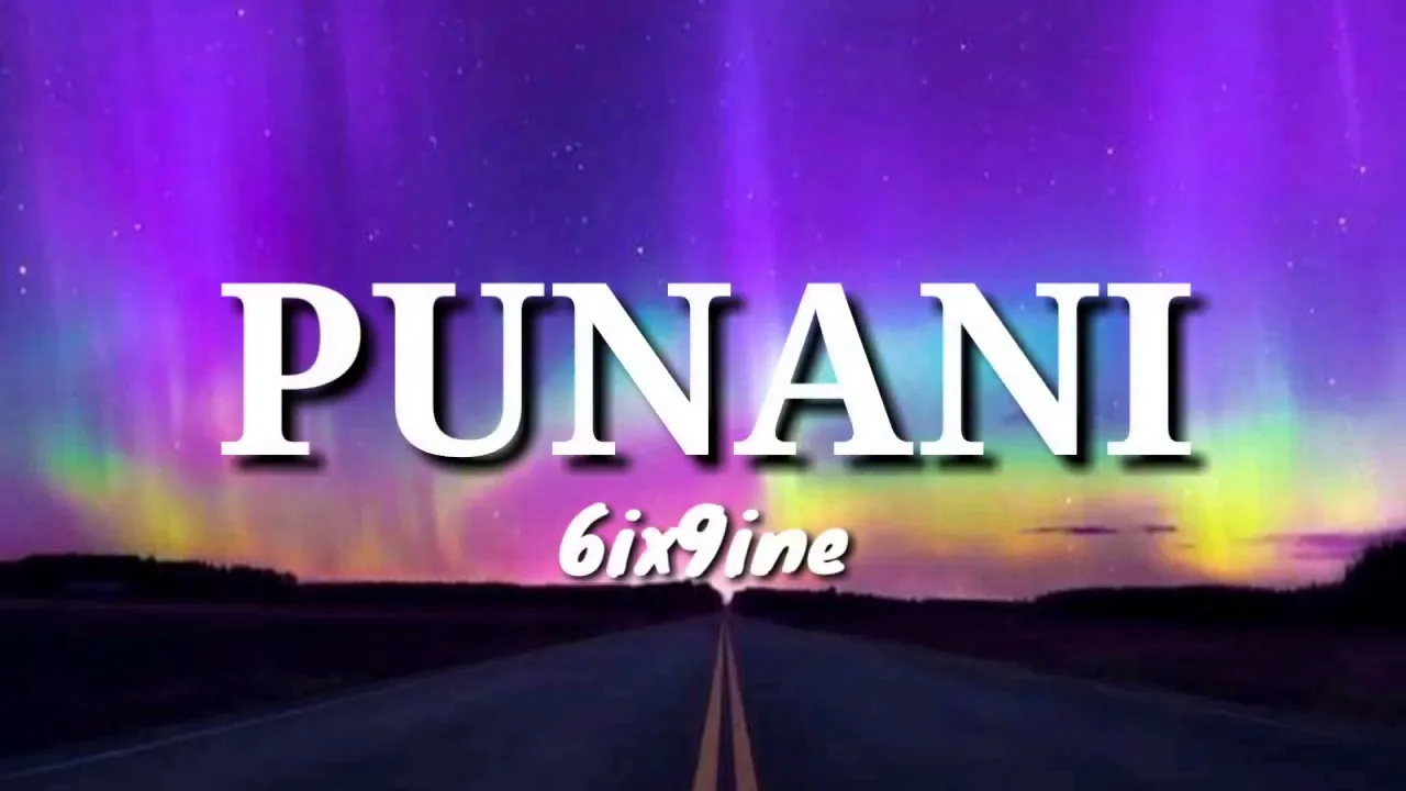 6ix9ine - Punani | Lyrics Video