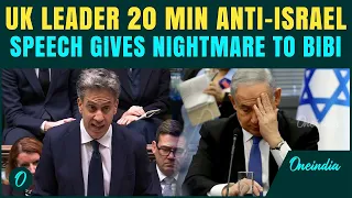 ‘Ethnic Cleansing In West Bank’: UK Leader’s STRONGEST Anti-Israel Speech Against Bibi Stuns Trump