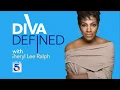 DIVA DEFINED HOSTED BY SHERYL LEE RALPH
