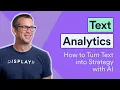Text Analytics Quickly turn text into strategy with AI