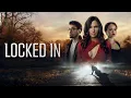 Locked In 2023 trailer
