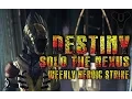 Destiny Solo The Nexus Heroic Strike