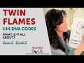 Twin Flames 144 DNA Codes - What s it all about