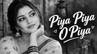 Piya Piya O Piya | Romantic Hindi Song | Bollywood Love Song | Sorojit Biswas