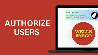 How to AddAuthorized User to Wells Fargo Account