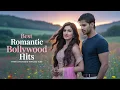 Download Lagu Best Romantic Bollywood Hits | Soulful Hindi Love Songs Collection