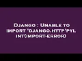 Django Unable to import django http pylint import-error