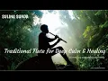 Download Lagu Traditional Flute For Deep Calm \u0026 Healing | no copyright #music #musicinstruments #serulingsunda