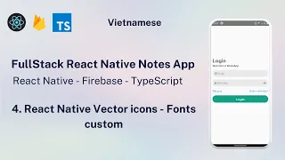 4 React Native Vector icons - Add custom fonts in React Native