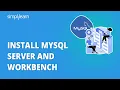 MySQL Workbench Installation on Windows 10 Install MySQL Server and Workbench Simplilearn