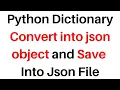 Learn Python full course How to Convert Save Python Dictionary to Json