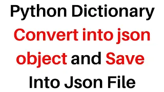 Learn Python full course How to Convert Save Python Dictionary to Json