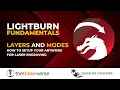LightBurn Fundamentals Layers and Line Modes How to prepare your artwork for the laser