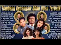 Lagu LAGU LAWAS TEMBANG KENANGAN 80AN 90AN TERBAIK | KUMPULAN LAGU LAWAS 80AN 90AN TERPOPULER