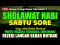 Download Lagu SHOLAWAT JIBRIL PENGABUL HAJAT PALING DAHSYAT, Sholawat Nabi Muhammad SAW, Sholawat Jibril Merdu