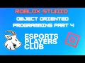 Roblox Studio Tutorial - Object Oriented Programming part 4