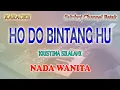 Download Lagu HO DO BINTANG HU ll KARAOKE BATAK ll KRISTINA SILALAHI ll NADA WANITA AS=DO