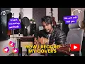 How i record my covers| for instagram and youtube