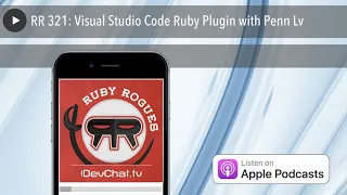 RR 321 Visual Studio Code Ruby Plugin with Penn Lv