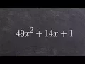 Easiest way to factor a perfect square trinomial