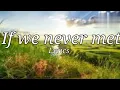 John k - If we never met - (Lyrics) mastermindmusic 🎵