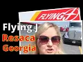 Flying J Travel Center Resaca Georgia - Review