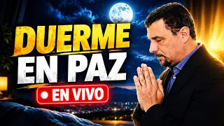 ORACIÓN DE LA NOCHE EN VIVO 🙏 Duerme en Paz Bajo la Presencia de Dios