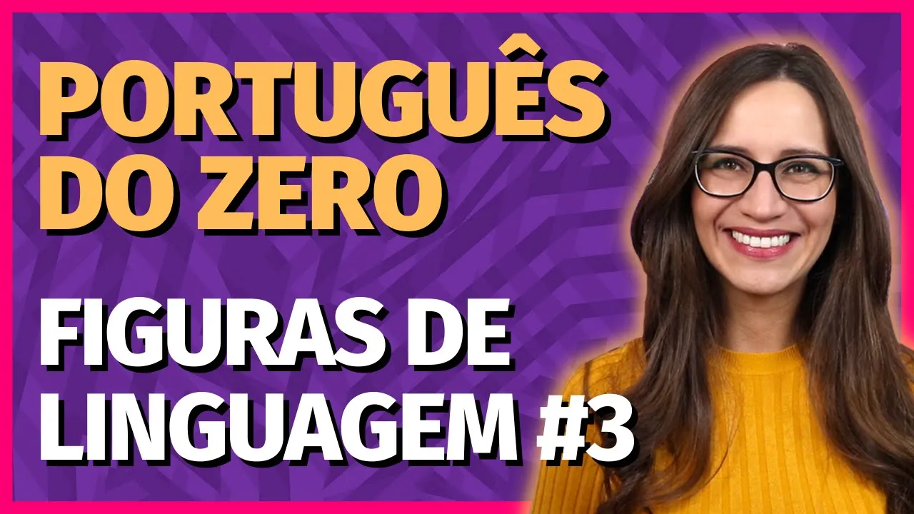 🟣 FIGURAS DE LINGUAGEM #3 | Aula de Português da Prof. Letícia