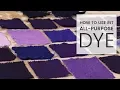 How to Dye Fabric Rit All-Purpose Dye