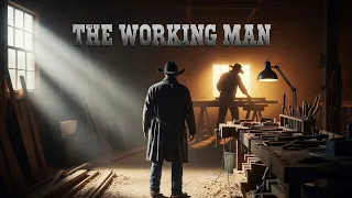the working man official lyrics video 